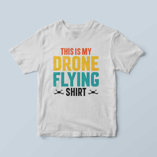 T-SHIRT THIS IS MY DRONE FLYING - Andrea Pinotti Official